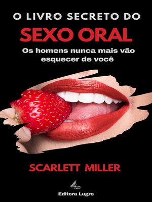 cover image of O livro secreto do sexo oral